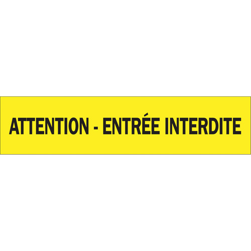 Ruban pour barricade "Attention - Entr&eacute;e Interdite", Français, 3" la x 1000' lo, 3,5 mils, Noir sur jaune Oxymax Inc