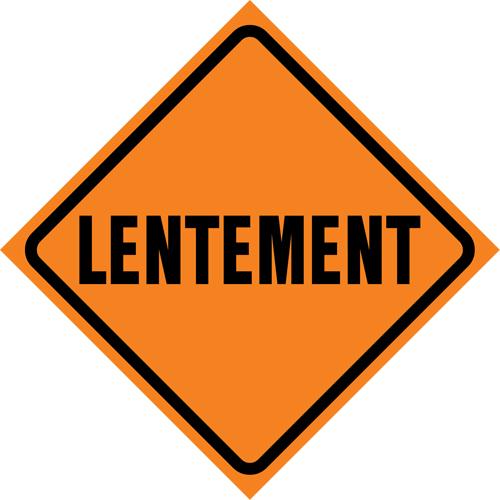 "Lentement" Roll-Up Traffic Sign, 29-1/2" x 29-1/2", Vinyl, French Oxymax Inc