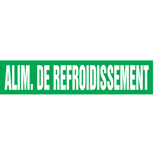 "Alim. de Refroidissement" Pipe Markers, Self-Adhesive, 2-1/2" H x 12" W, White on Green Oxymax Inc