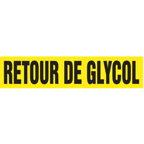 Marqueurs de tuyau "Retour de Glycol", Autocollant, 2-1/2" h x 12" la, Noir sur jaune Oxymax Inc