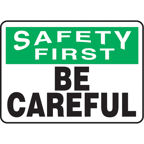 "Be Careful" Sign, 7" x 10", Aluminum, English Oxymax Inc