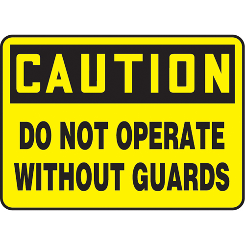 Enseigne  Do Not Operate Without Guards , 7" x 10", Plastique, Anglais Oxymax Inc