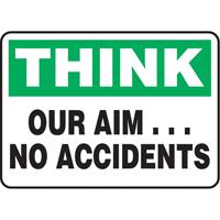 "Our Aim… No Accidents" Sign, 7" x 10", Aluminum, English Oxymax Inc