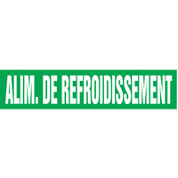 Marqueurs de tuyau "Alim. de Refroidissement", Autocollant, 2-1/2" h x 12" la, Blanc/vert SQ386 | Oxymax Inc